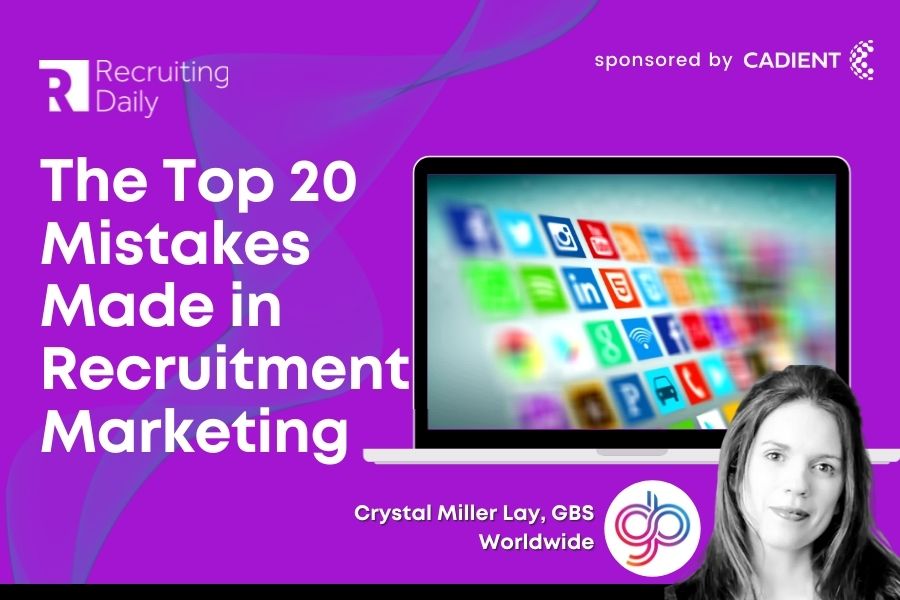 Mistakes made in recruitment marketing with crystal miller lay