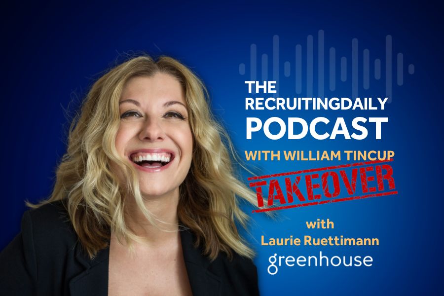 Greenhouse OPEN Takeover - RecruitingDaily Podcast With Laurie Ruettimann