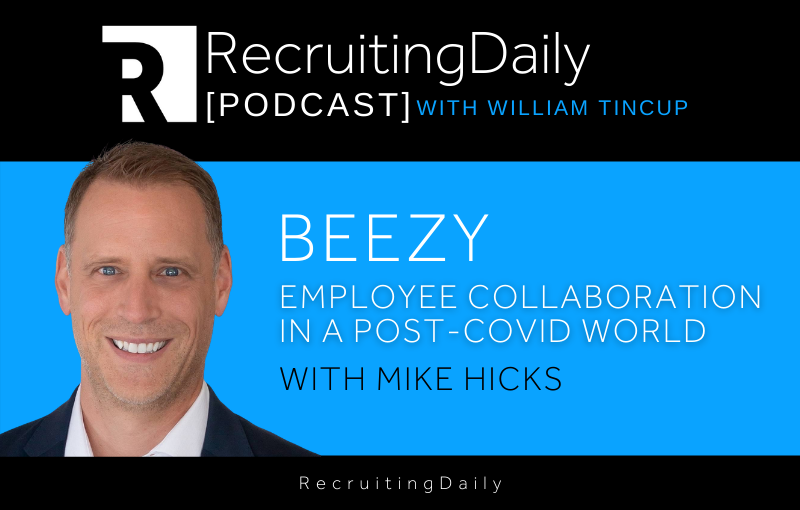 Beezy - Employee Collaboration in a Post-COVID World with Michael Hicks