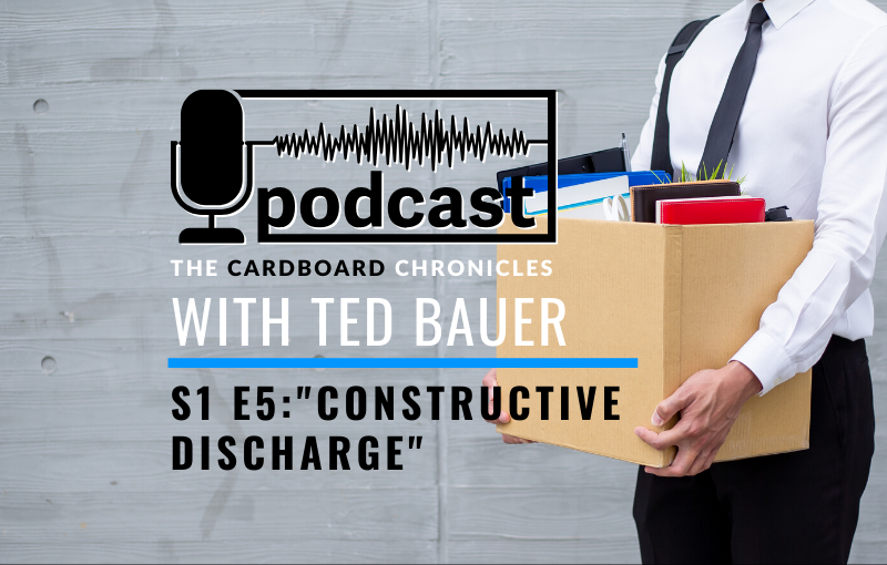 cardboard chronicles constructive discharge