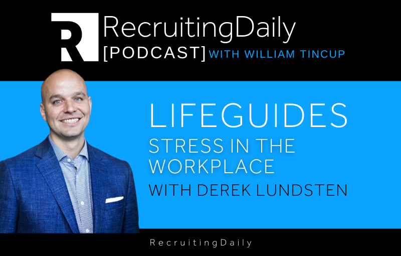 Lifeguides - Stress In The Workplace with Derek Lundsten