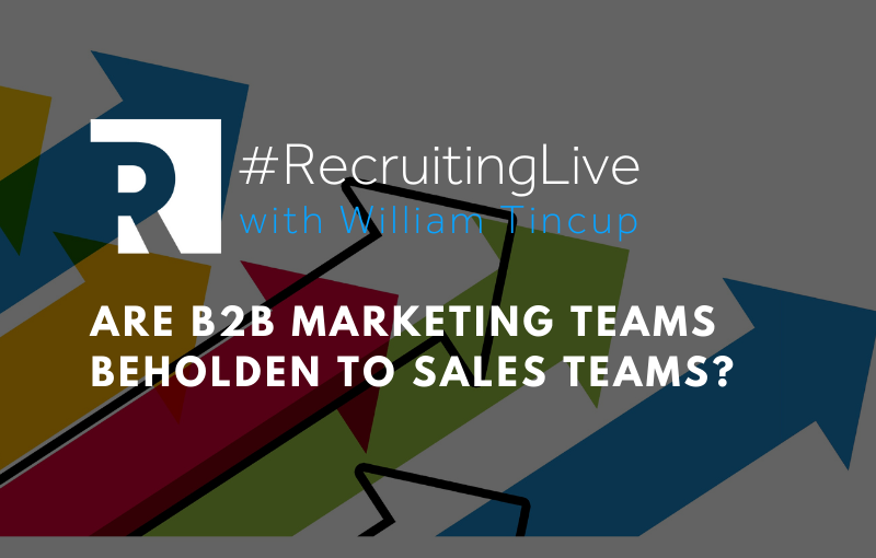 Are B2B marketing teams beholden to sales teams?