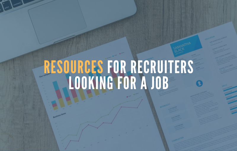 Resources for Recruiters Looking for a Job