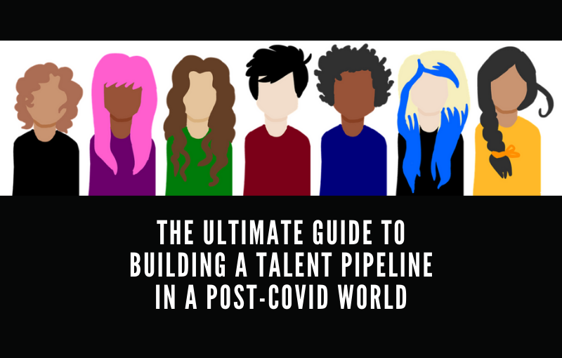 The Ultimate Guide to Building a Successful Talent Pipeline